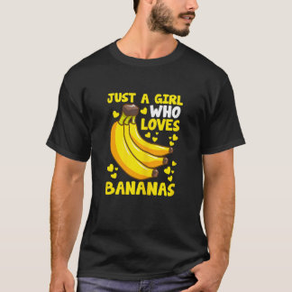 Camiseta Chicas Chica de plátanos de fruta que ama los plát