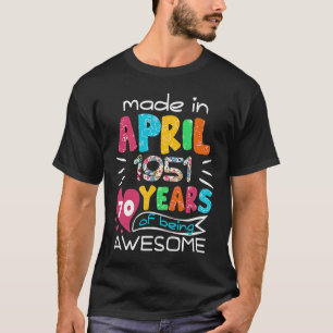 Camiseta Chicas de abril 1951 70º cumpleaños 70 años de eda