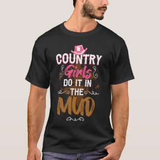 Camiseta Chicas de campo lo hacen en el barro Cowgirl Count