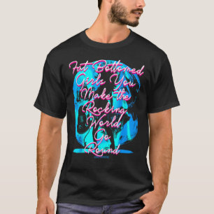 Camiseta Chicas de fondo gordo que haces que el mundo rocke