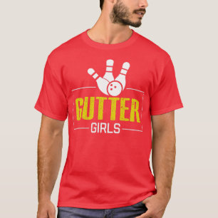 Camiseta Chicas de Gutter Guay diciendo al Chica de boliche