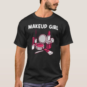 Camiseta Chicas de maquillaje Mujeres maquilladoras de cosm