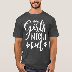 Camiseta Chicas De Noche Fuera Compromiso Coincidiendo Con