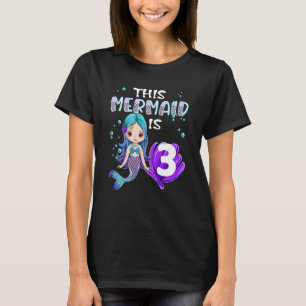 Camiseta Chicas De Sirena Tercer Cumpleaños Esta Sirvienta