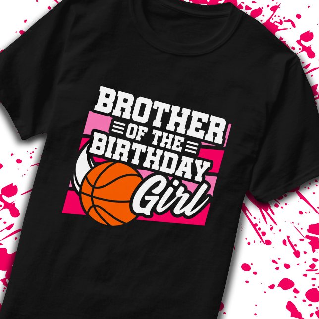 Camiseta Chicas del Chica Hermano de Cumpleaños Básquetbol  (Subido por el creador)