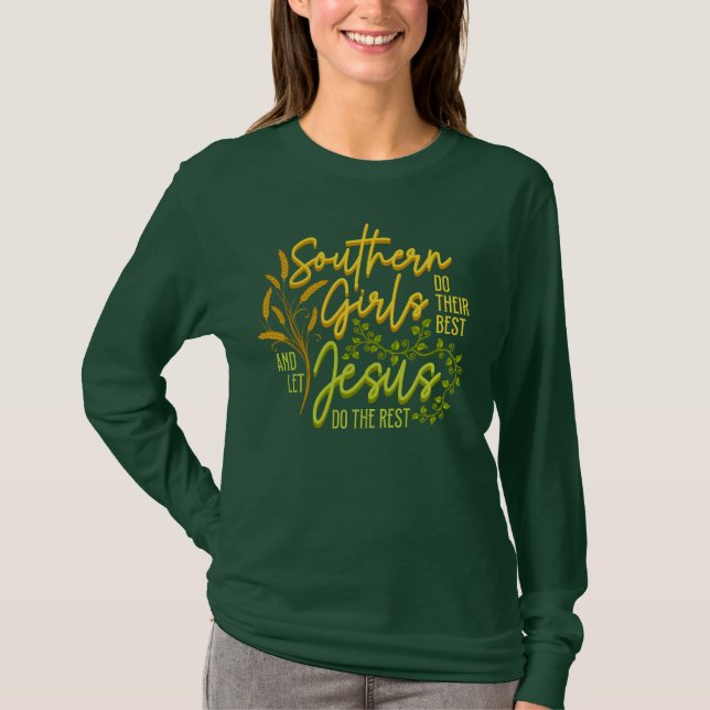 Camiseta Chicas Del Sur Dejan Que Jesús Haga El Resto De La (Anverso)