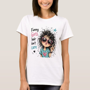 Camiseta Chicas Divertidas Pelo No Importa Desordenado Pelo