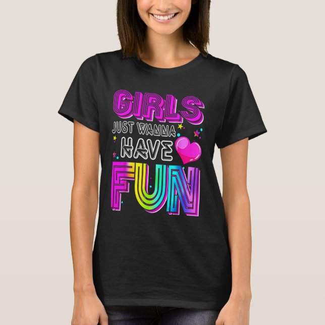 Camiseta Chicas divertidos quieren divertirse sorprendentes (Anverso)