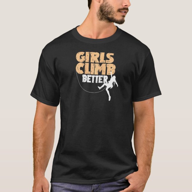 Camiseta Chicas divertidos trepan mejor a niños que trepan  (Anverso)