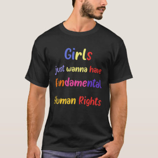 Camiseta Chicas feministas quieren tener derechos fundament