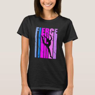 Camiseta Chicas Feroces Gimnasia Rítmica Mujeres Cumpleaños