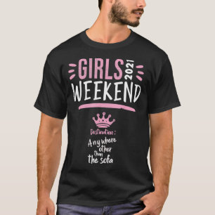 Camiseta Chicas Fin de Semana 2021 Chicas Viaje por carrete