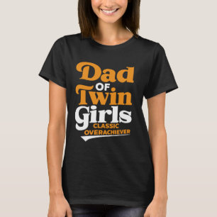 Camiseta Chicas gemelos papá Novedad gracioso papá Humor de