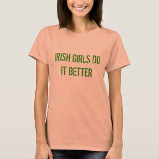 Camiseta CHICAS IRLANDESES LO HACEN MEJOR - Sintonías del D
