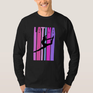 Camiseta Chicas Latina Gymnastics Bailarina Ret Gimnast