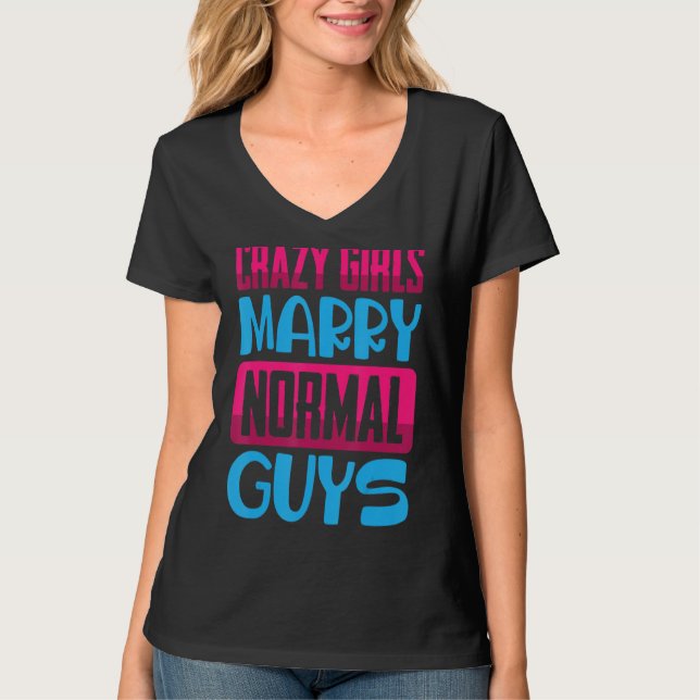 Camiseta Chicas locos graciosos, Chistes normales casados (Anverso)