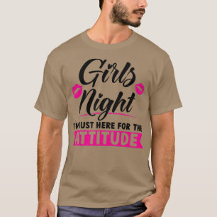 Camiseta Chicas mujeres noche estoy aquí por el fiesta de a