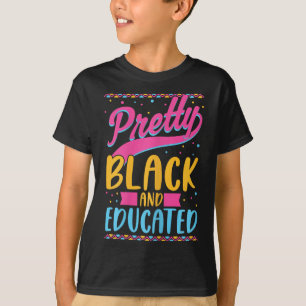 Camiseta Chicas negros y educados afroamericanos negros Wo