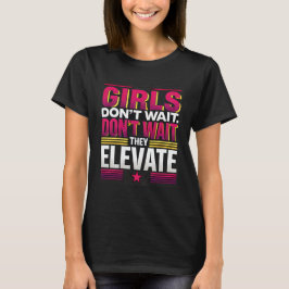 Camiseta Chicas no esperan elevan audaz pop feminista