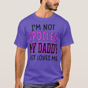Camiseta Chicas No soy malcriado Mi papá me ama a mí gracio