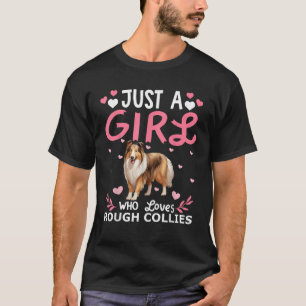 Camiseta Chicas Perros Mujeres Solo Una Chica Que Ama Rough