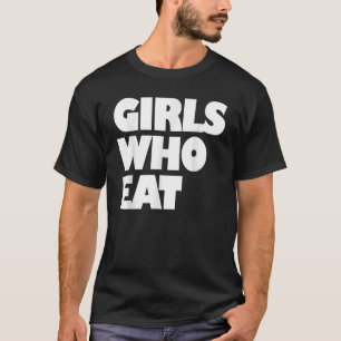 Camiseta Chicas que comen gimnasia y nutrición