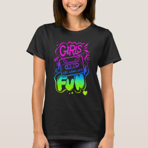 Camiseta Chicas quieren tener nostalgia divertida en los añ