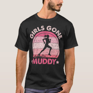 Camiseta Chicas se fueron de barro fangoso las mujeres corr
