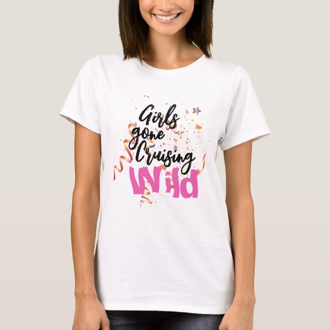 Camiseta Chicas se fueron de crucero salvaje (Anverso)