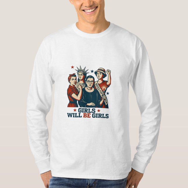 Camiseta Chicas serán el feminismo Chica Empoderamiento de  (Anverso)