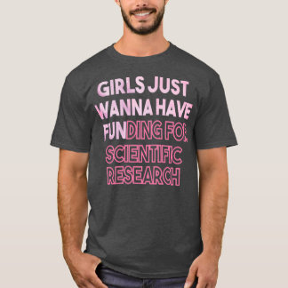Camiseta Chicas Solo Quieren Financiar Diciendo Scienti