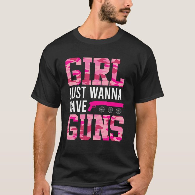 Camiseta Chicas solo quieren que las mujeres disparen (Anverso)