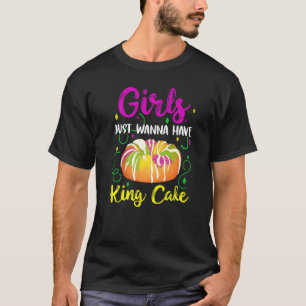 Camiseta Chicas solo quieren tener a King Cake Happy Mardi 