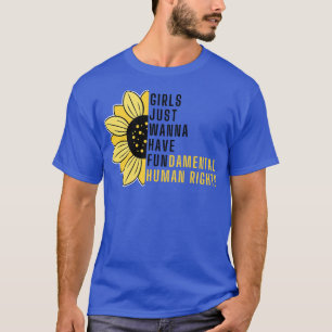Camiseta Chicas solo quieren tener derechos fundamentales 1