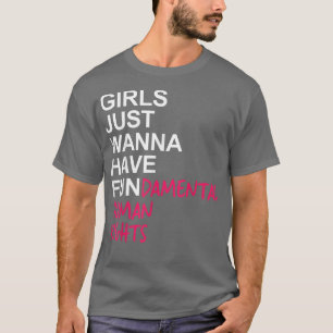 Camiseta Chicas Solo Quieren Tener Derechos Fundamentales 2