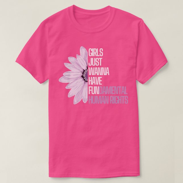 Camiseta Chicas solo quieren tener derechos fundamentales 4 (Diseño del anverso)