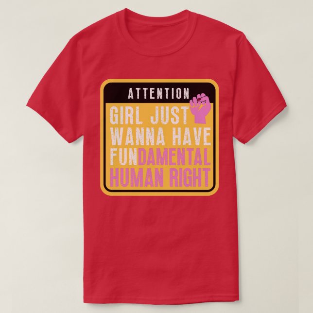 Camiseta Chicas solo quieren tener derechos fundamentales 5 (Diseño del anverso)