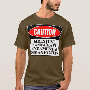 Camiseta Chicas solo quieren tener derechos fundamentales 7