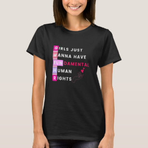 Camiseta Chicas solo quieren tener derechos fundamentales f