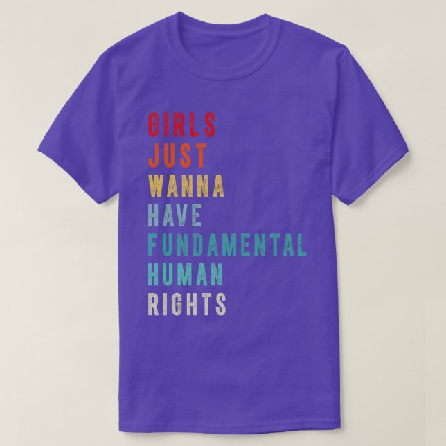 Camiseta Chicas solo quieren tener derechos humanos fundame (Diseño del anverso)
