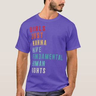 Camiseta Chicas solo quieren tener derechos humanos fundame
