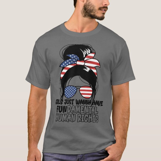 Camiseta Chicas solo quieren tener derechos humanos fundame (Anverso)