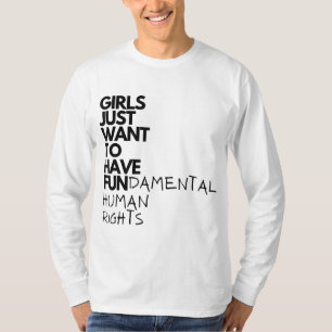 Camiseta Chicas solo quieren tener derechos humanos fundame