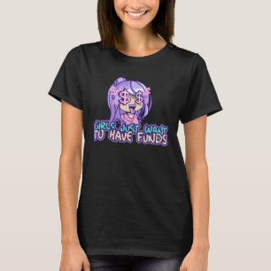 Camiseta Chicas solo quieren tener dinero dinero dinero cam