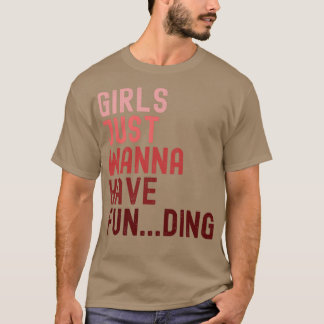 Camiseta Chicas solo quieren tener financiación 2