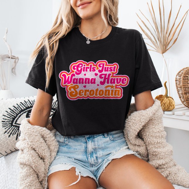 Camiseta Chicas solo quieren tener humor feminista serotoni (Subido por el creador)