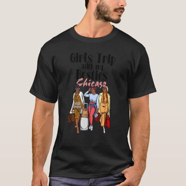 Camiseta Chicas Viajan Besties Chicago Por Melanin Black Va (Anverso)