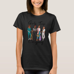Camiseta Chicas Viajan Calgary Para Vacaciones De Melanin A
