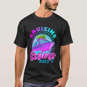 Camiseta Chicas Viajan Chicas De Cruise Squad 2023 Se Fuero
