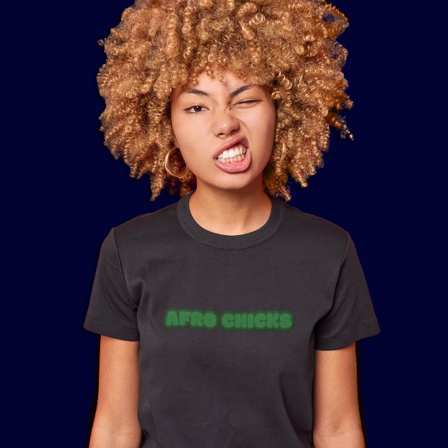 Camiseta Chick Afro - Mujeres afroamericanas - Texto negro (Afro Chick Text T Shirt)